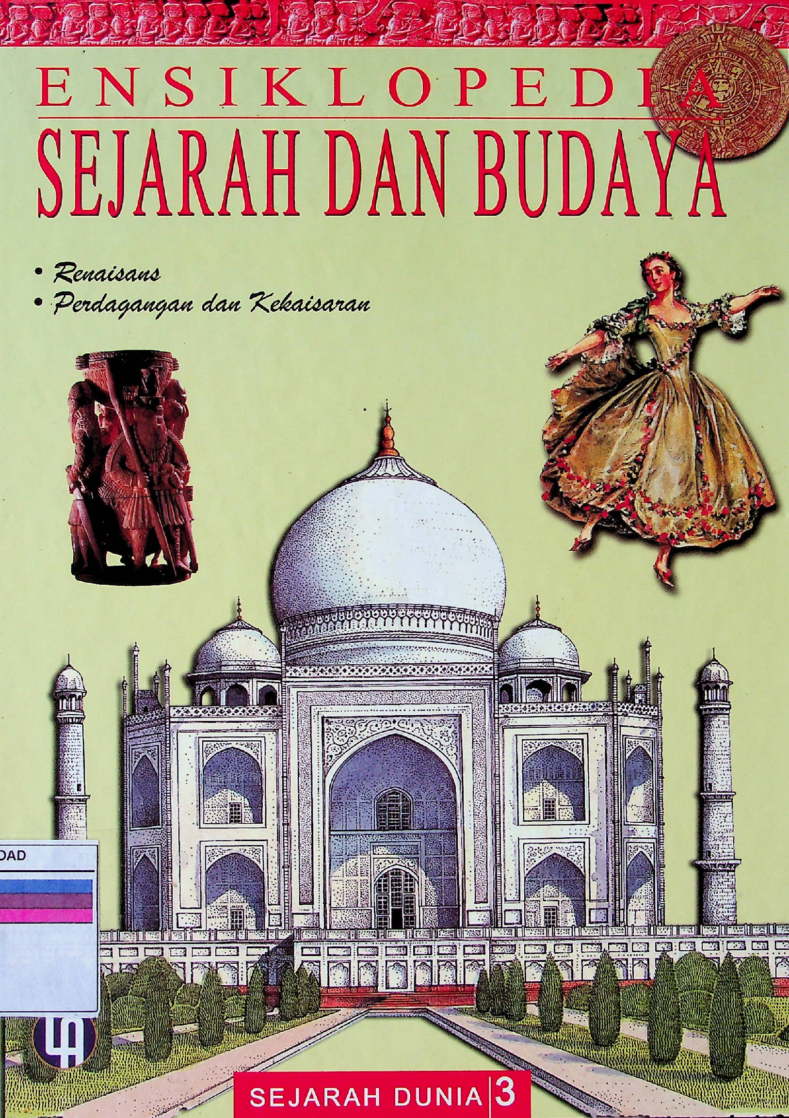SEJARAH DUNIA 3 ENSIKLOPEDIA SEJARAH DAN BUDAYA